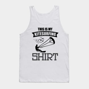 This Is My Kitesurfing Shirt Kiter Watersport Quote Design Tank Top